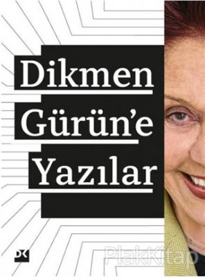Dikmen Gürün'e Yazılar