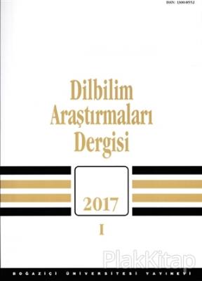 Dilbilim Araştırmaları Dergisi 2017 - 1
