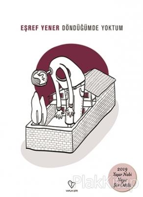 Döndüğümde Yoktum