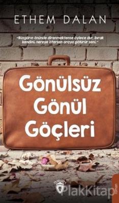 Gönülsüz Gönül Göçleri