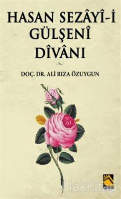 Hasan Sezayi-i Gülşeni Divanı