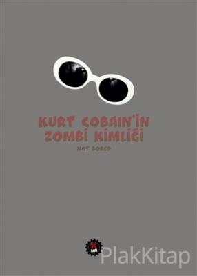 Kurt Cobain'in Zombi Kimliği