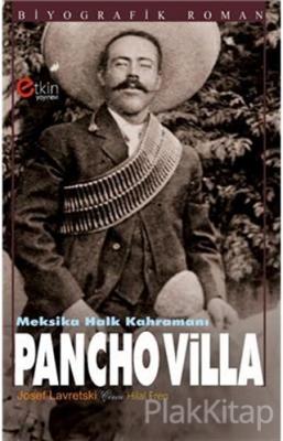 Meksika Halk Kahramanı - Pancho Villa
