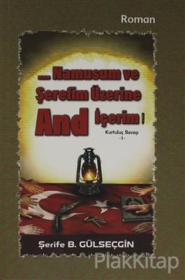 Namusum ve Şerefim Üzerine And İçerim - Kurtuluş Savaşı 1