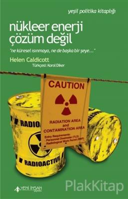 Nükleer Enerji Çözüm Değil