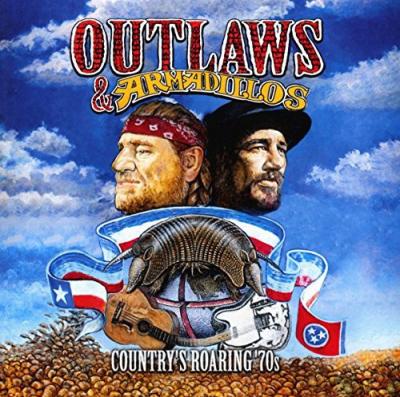 Outlaws & Armadillos: Country's Roaring '70s (Plak) Çeşitli Sanatçılar