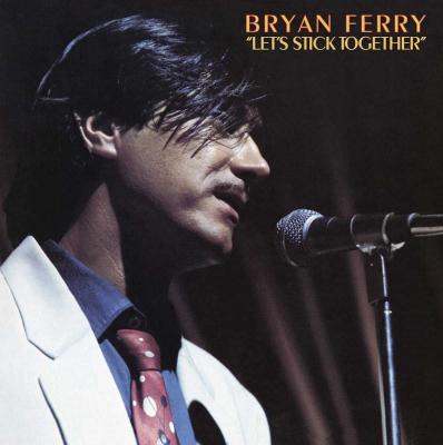 Let's Stick Together (Plak) Bryan Ferry
