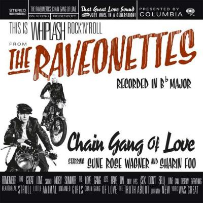 Chain Gang Of Love (Plak) The Raveonettes