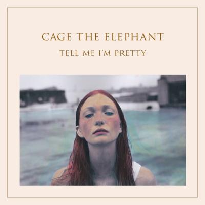 Tell Me I'm Pretty (Plak) Cage The Elephant