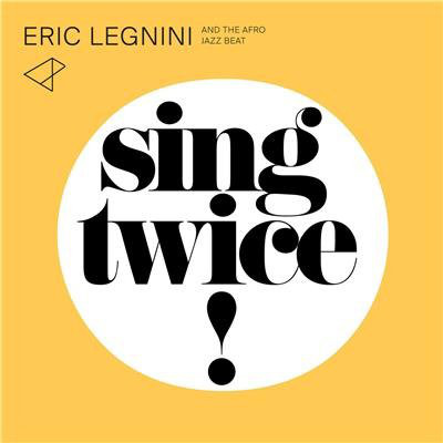 Sing Twice ! (Plak) Eric Legnini