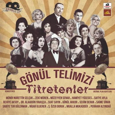 Gönül Telimizi Titretenler (2 Plak)