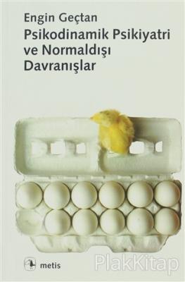 Psikodinamik Psikiyatri ve Normaldışı Davranışlar