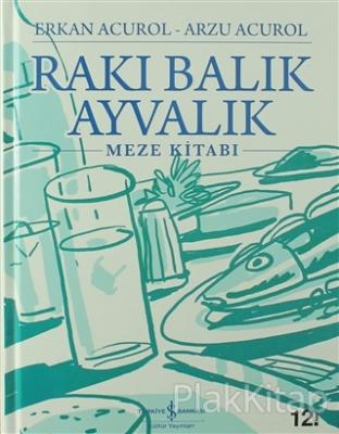 Rakı Balık Ayvalık (Ciltli)
