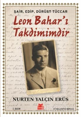 Şair, Edip, Dürüst Tüccar Leon Bahar'ı Takdimimdir