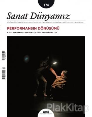 Sanat Dünyamız İki Aylık Kültür ve Sanat Dergisi Sayı: 174 Ocak Şubat 2020