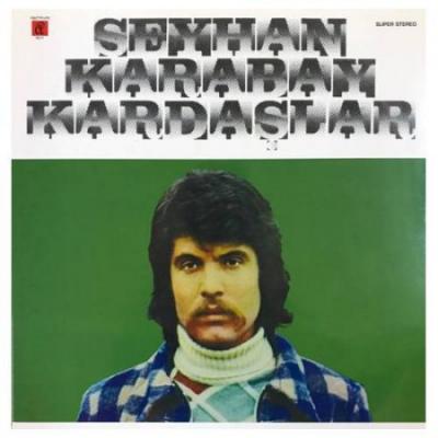 Seyhan Karabay / Kardaşlar (Plak)
