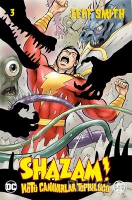 Shazam! Cilt 03 - Kötü Canavarlar Topluluğu