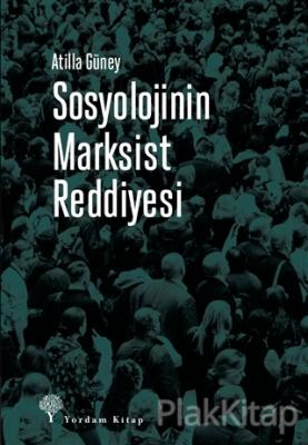 Sosyolojinin Marksist Reddiyesi