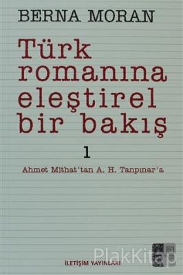 Türk Romanına Eleştirel Bir Bakış 1