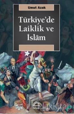 Türkiye'de Laiklik ve İslam