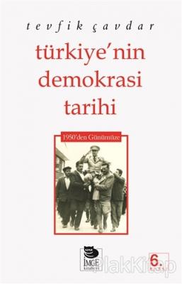 Türkiye'nin Demokrasi Tarihi 1950'den Günümüze