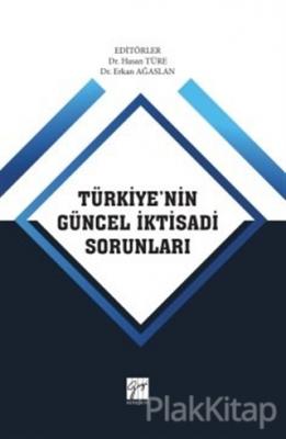 Türkiye'nin Güncel İktisadi Sorunları