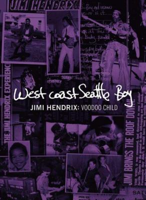 West Coast Seattle Boy Jimi Hendrix : Voodoo Child (DVD) Jimi Hendrix