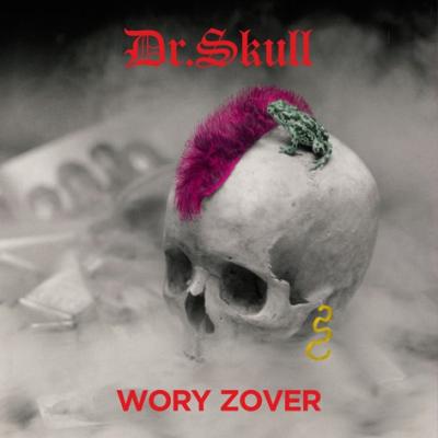 Wory Zover (CD) Dr. Skull