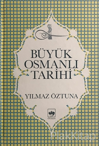 Buyuk Osmanli Tarihi Osmanli Devleti Nin Siyasi Medeni Kultur Teski