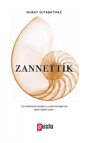 Zannettik / Kampanyalı Kitaplar Nuray Suyabatmaz