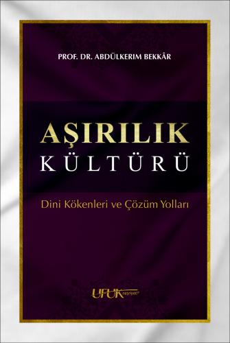 AŞIRILIK KÜLTÜRÜ
