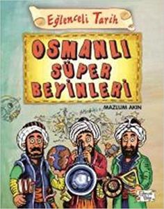 Eğlenceli Bilgi Osmanlı Süper Beyinleri
