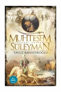 Ensar Neşriyat Muhteşem Kanuni Sultan Süleyman