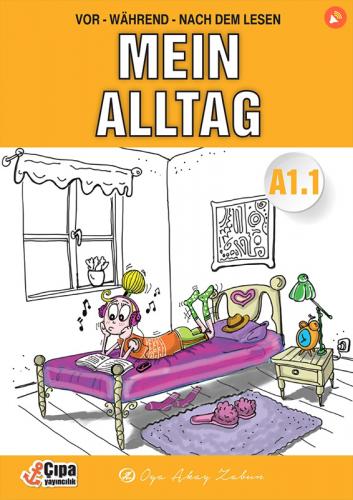 Çıpa Yayıncılık Almanca Sesli Hikaye Mein Alltag A1.1