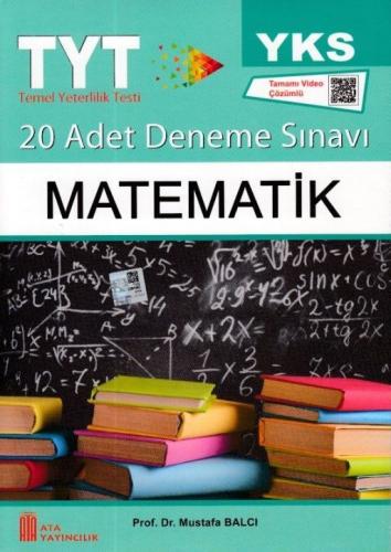 YKS TYT Matematik Tamamı Video Çözümlü 20 Adet Deneme Sınavı Mustafa B