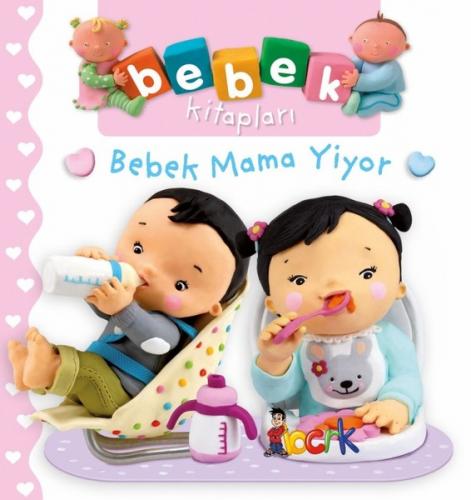 Bıcırık Bebek Kitapları Bebek Mama Yiyor