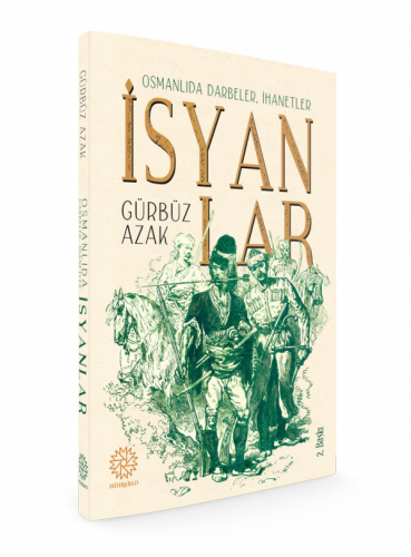 Mihrabad Osmanlıda Darbeler, İhanetler, İsyanlar