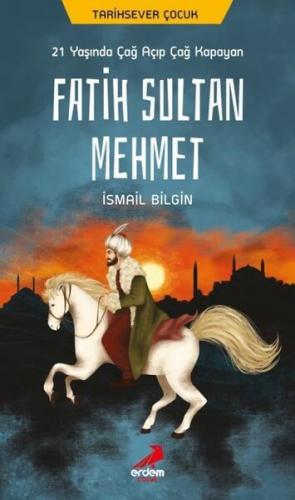 Erdem Çocuk Fatih Sultan Mehmet