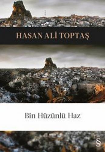 Bin Hüzünlü Haz Hasan Ali Toptaş