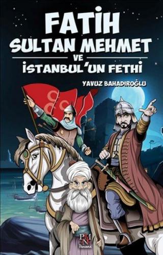 Panama Fatih Sultan Mehmet ve İstanbul’un Fethi %20 indirimli Yavuz Ba