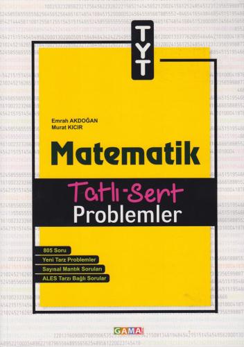 Gama TYT Matematik Tatlı Sert Problemler %33 indirimli Emrah Akdoğan