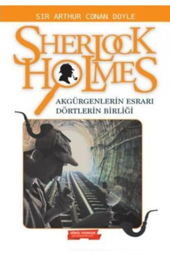 Sherlock Holmes Akgürgenlerin Esrarı Dörtlerin Birliği