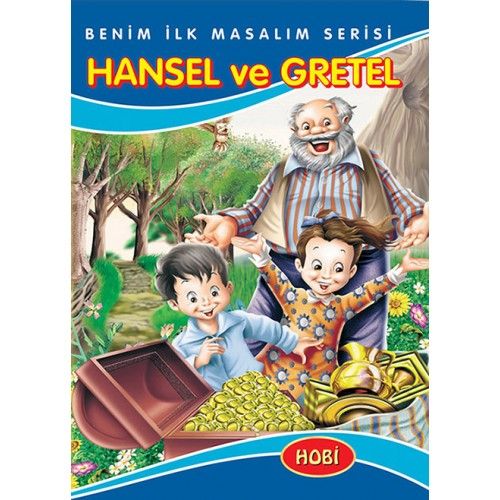 Hobi Benim İlk Masalım Serisi Hansel ve Gretel