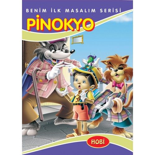Hobi Benim İlk Masalım Serisi Pinokyo