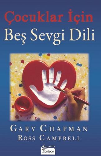 Çocuklar için Beş Sevgi Dili Gary Chapman