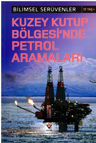 Tübitak Yayınları Kuzey Kutup Bölgesinde Petrol Aramaları