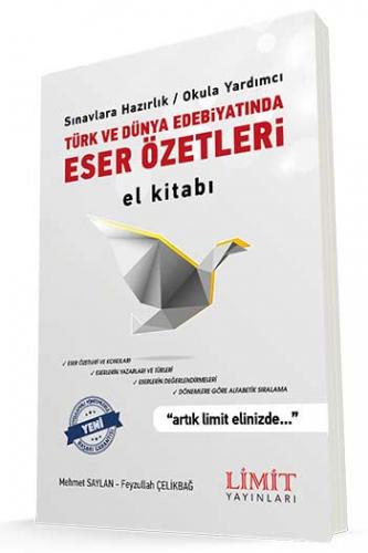 Limit Türk ve Dünya Edebiyatında Eser Özetleri El Kitabı Feyzullah Çel