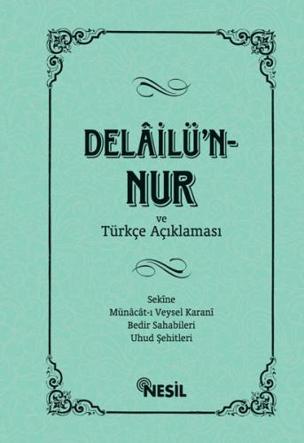 Nesil Delâilü'n-Nur ve Türkçe Açıklaması
