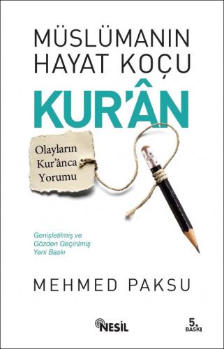 Müslümanın Hayat Koçu Kur'an Mehmed Paksu