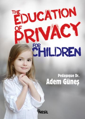 Nesil The Education Of Privacy For Children